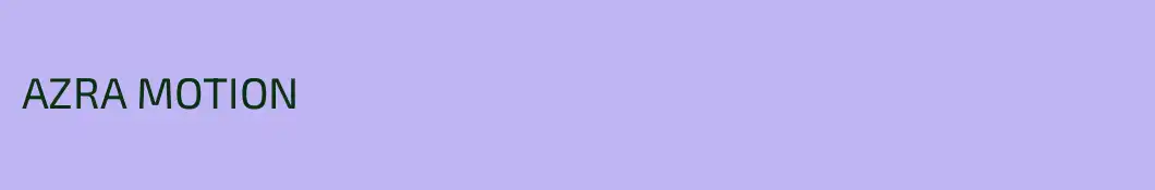 AZRA MOTION